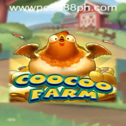 Discover the Exciting World of CooCooFarm with PESO88